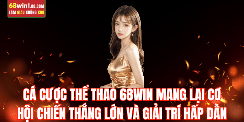 loi-ich-ca-cuoc-the-thao-68win