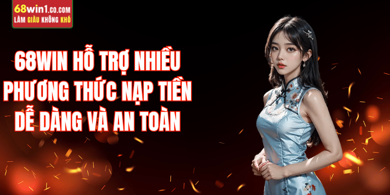 phuong-thuc-nap-tien-68win