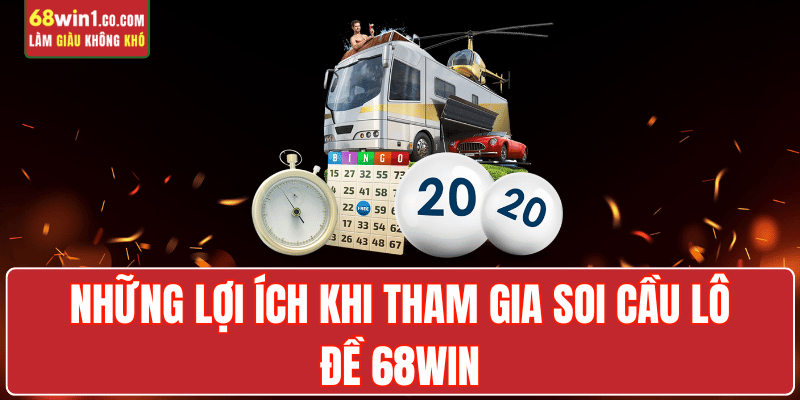 soi-cau-lo-de-68win-loi-ich