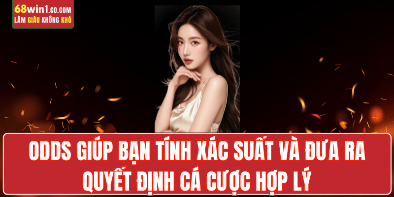 tinh-xac-suat-ca-cuoc-odds-68win