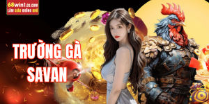 truong-ga-savan